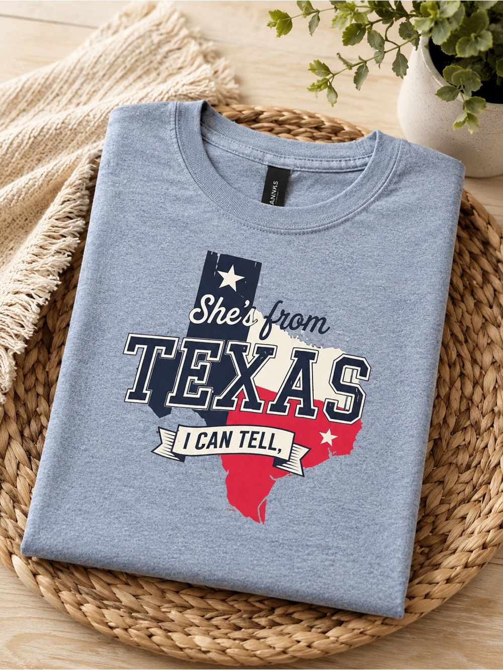 She’s From Texas I Can Tell, Graphic Tee